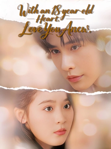 With an 18-year-old Heart, Love You Anew poster