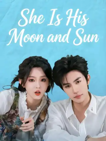 She Is His Moon and Sun