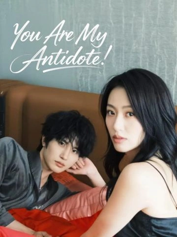 You Are My Antidote