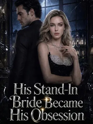 His Stand-In Bride Became His Obsession