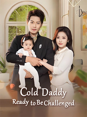 Cold Daddy, Ready to Be Challenged poster