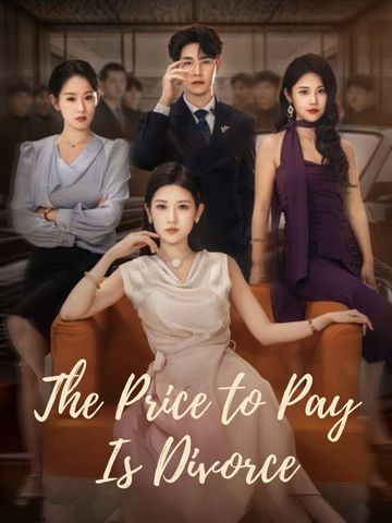 The Price to Pay Is Divorce