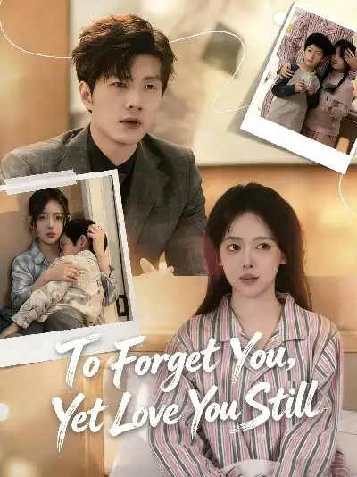 To Forget You, Yet Love You Still