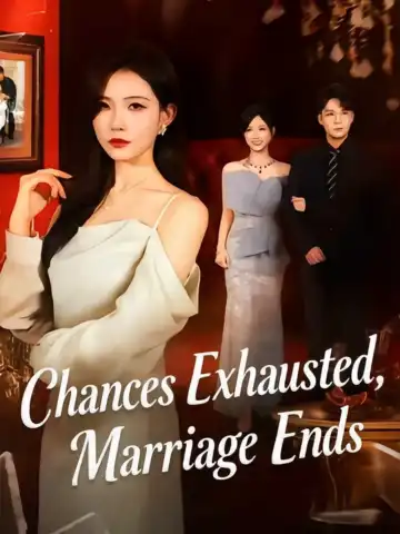 Chances Exhausted, Marriage Ends