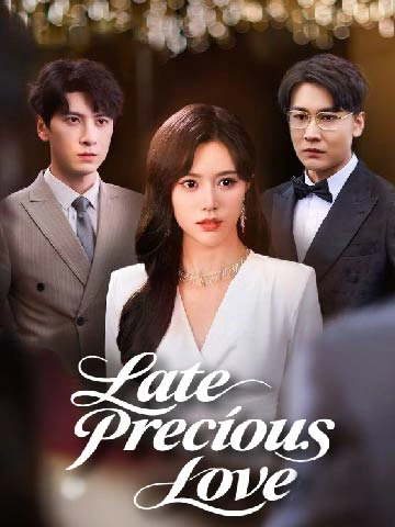 Late Precious Love