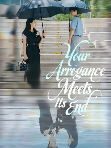 Your Arrogance Meets Its End