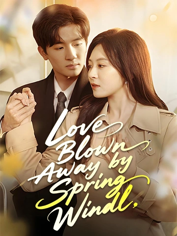 Love Blown Away by Spring Wind