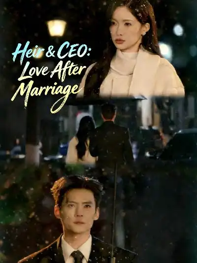 Heir & CEO: Love After Marriage