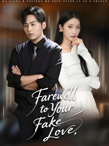 Farewell to Your Fake Love