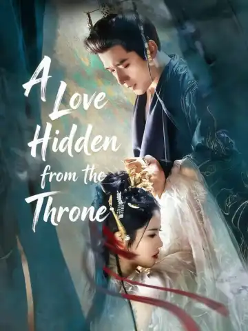 A Love Hidden from the Throne