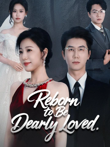 Reborn to Be Dearly Loved