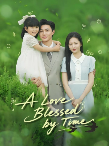 A Love Blessed by Time