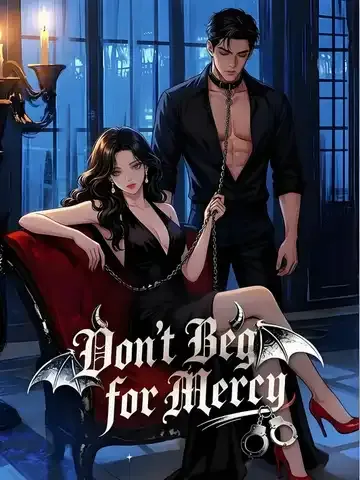 Don't Beg for Mercy