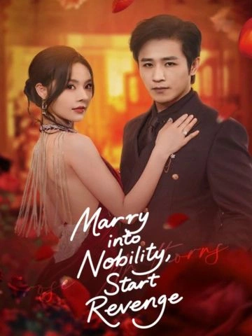 Marry into Nobility, Start Revenge