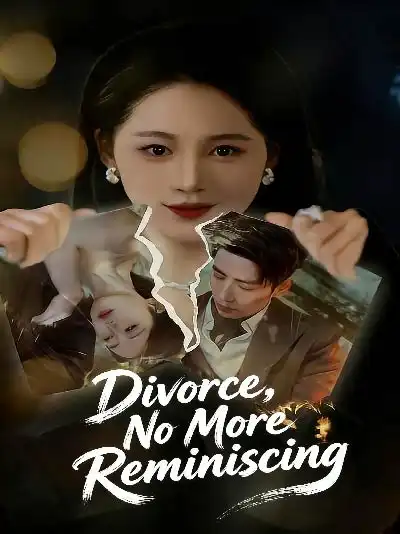 Divorce, No More Reminiscing