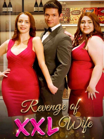 Revenge of XXL Wife