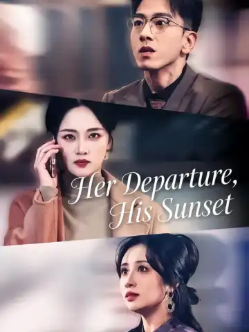 Her Departure, His Sunset