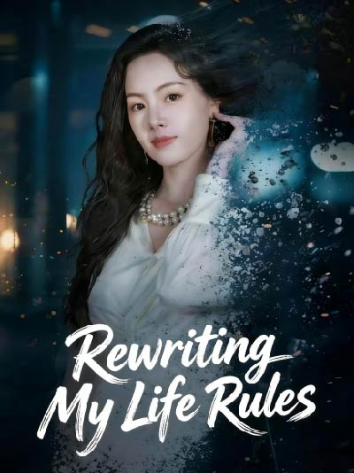 Rewriting My Life Rules