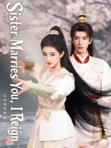 Sister Marries You, I Reign